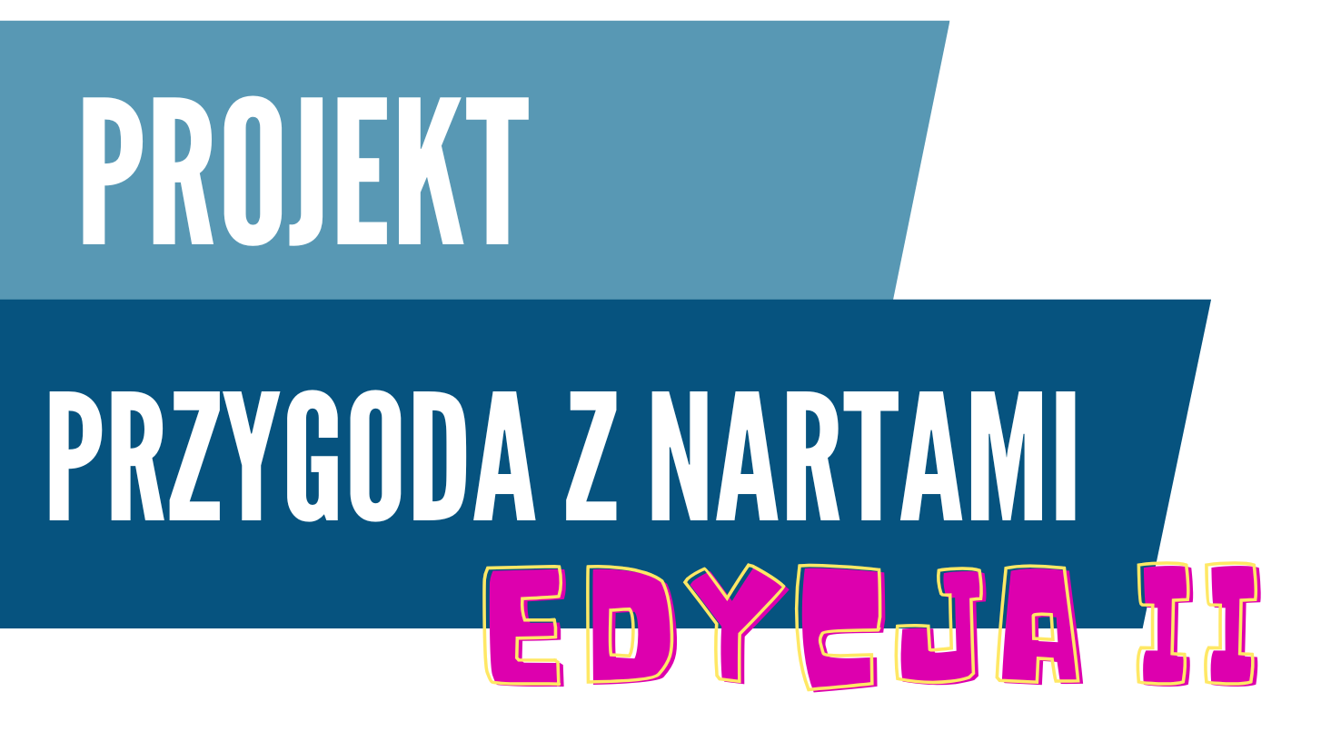 Przygoda z Nartami 2026